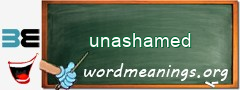 WordMeaning blackboard for unashamed